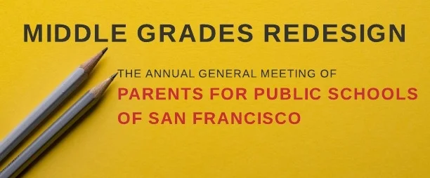Middle Grades Redesign: PPS-SF Annual General Meeting
