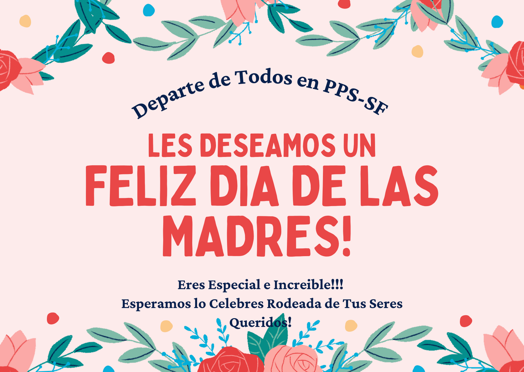 Les Desamos un 'Feliz dia de las Madres' — PPSSF