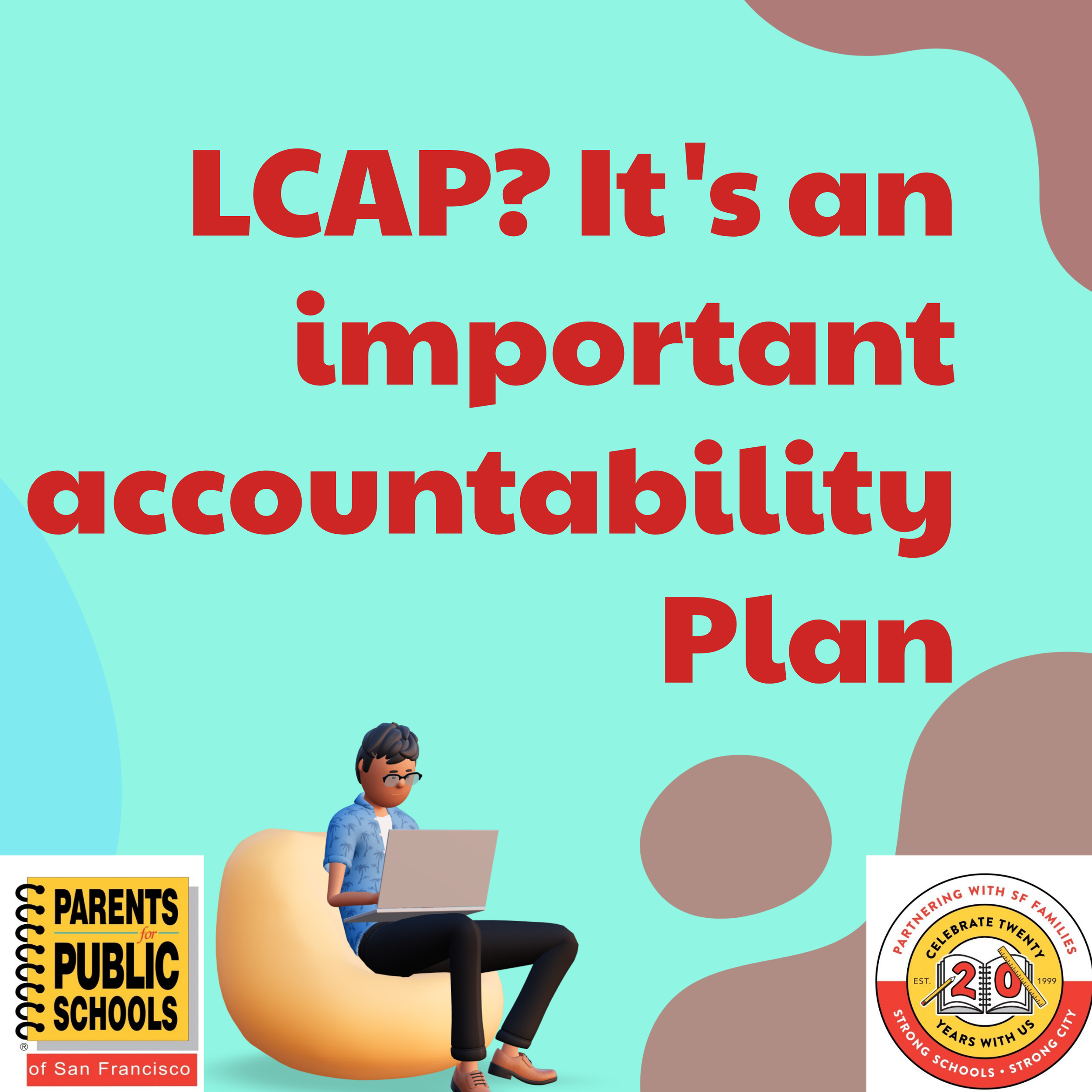 Local Control Accountability Plan, is just that an Accountability Plan ...