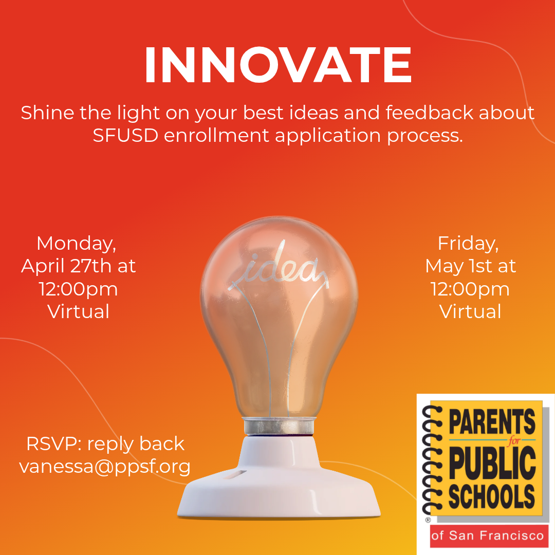 Innovate — Share Your Ideas on the SFUSD Enrollment Application Process
