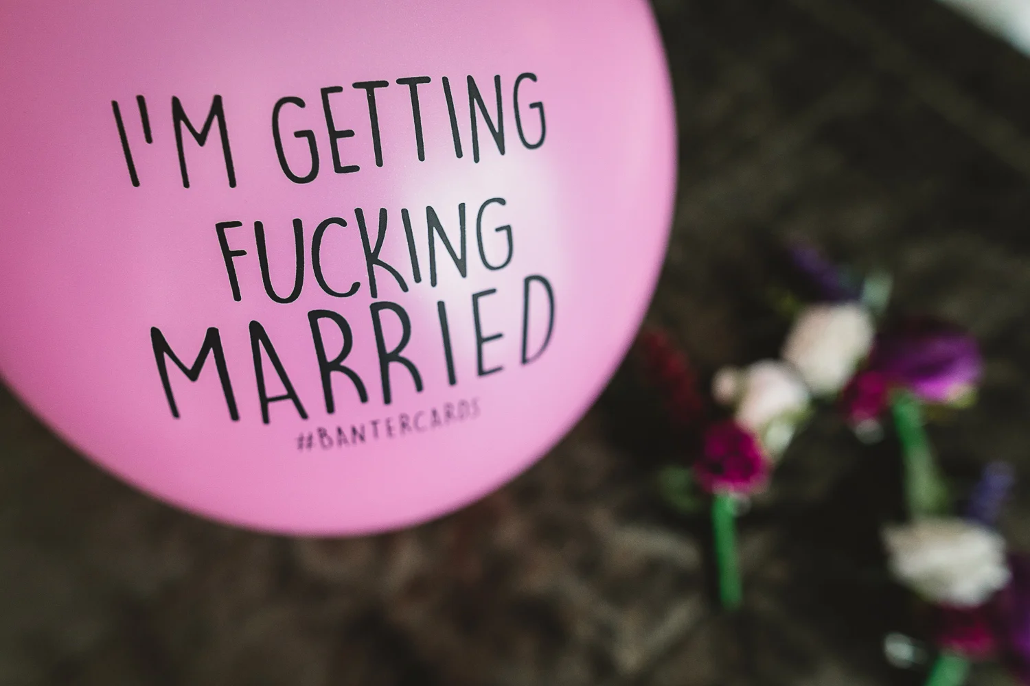 I'm getting fucking married fun balloon-1.jpg