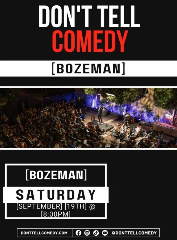 Bozeman, MT - Don't Tell Comedy - Details TBA