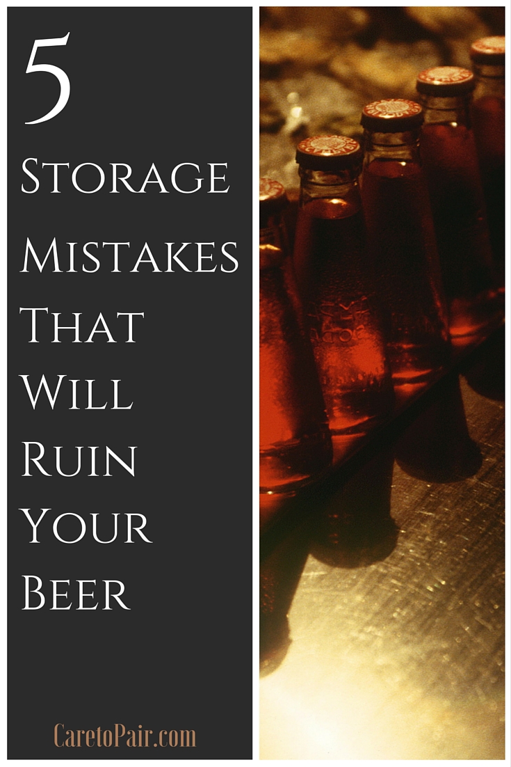 Are you storing your beer correctly? These 5 common mistakes that can ruin beer may surprise you |CaretoPair.com