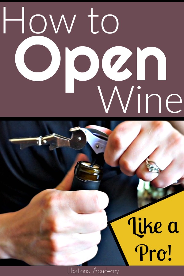 How to Open a Bottle of Wine on LibationsAcademy.com