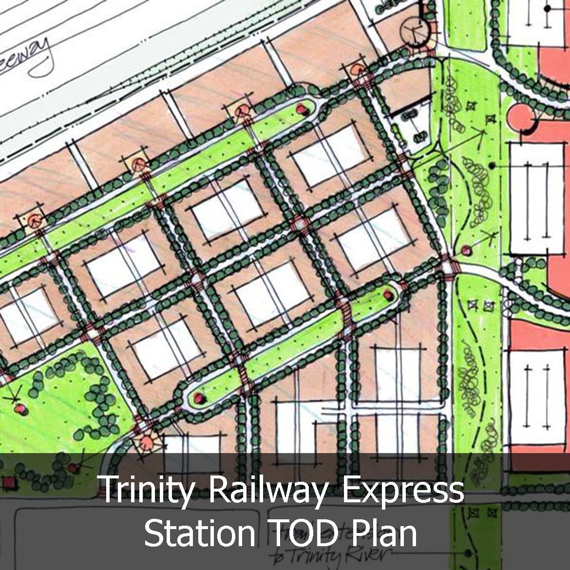 Trinity Railway Express Station TOD Plan