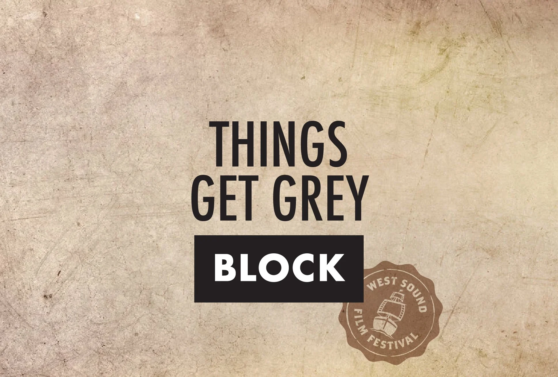 Things Get Grey Block