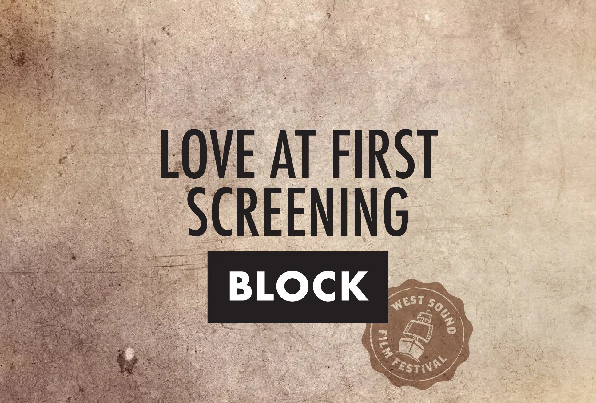 Love At First Screening Block