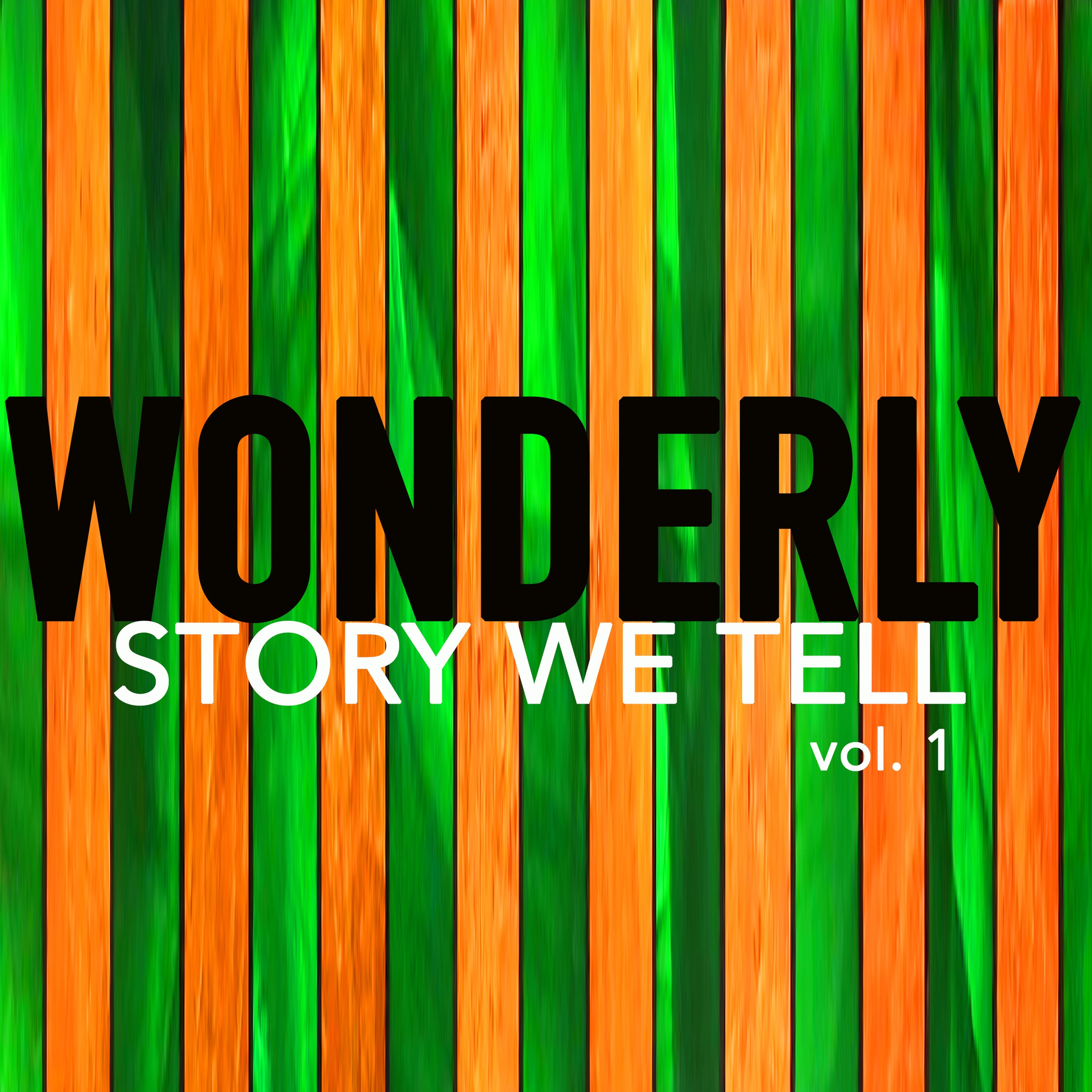Wonderly Story We Tell vol 1 EP Cover.jpg
