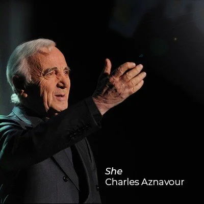 Penned by beloved French-Armenian singer Charles Aznavour and lyricist Herbert Kretzmer in 1974, ‘She’ is an iconic love song with two lives. Originally recorded in English (and later also in French, German, Spanish and Italian), it was t