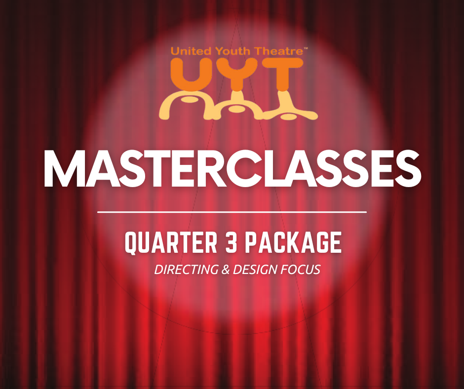 Masterclasses: Directing & Design Package (7th-12th Grade)