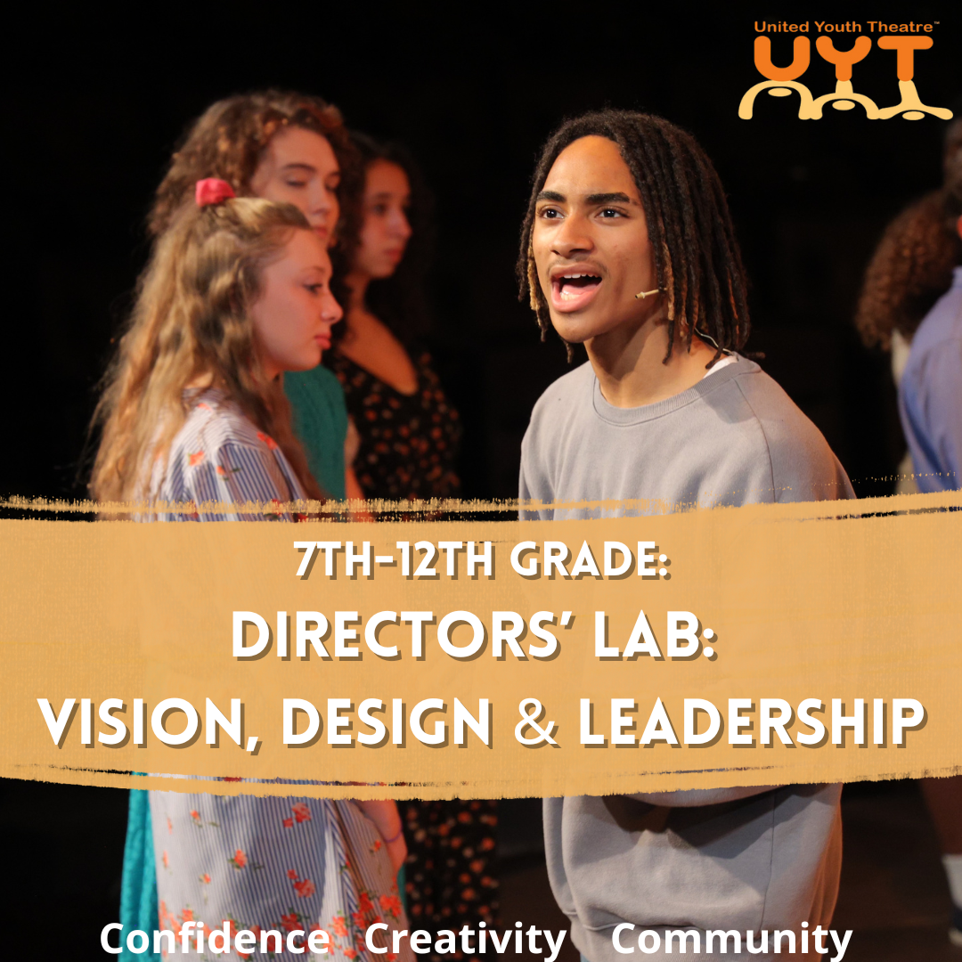 Director's Lab: Vision, Design & Leadership (Grades 7–12)