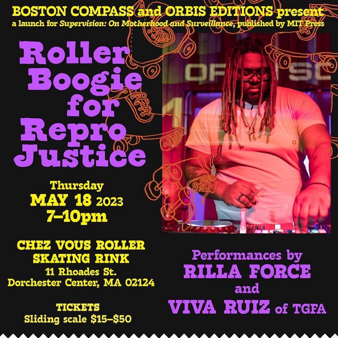 BOSTON AND PORTLAND MAINE
Come party w us for repro justice! 
Tomorrow and Friday book release for SUPERVISION on motherhood and surveillance 

Us and YOU on roller skates thurs and the danceclurb Friday - LETS GOOOO🏁🛼🪩
If u over there and wanna d