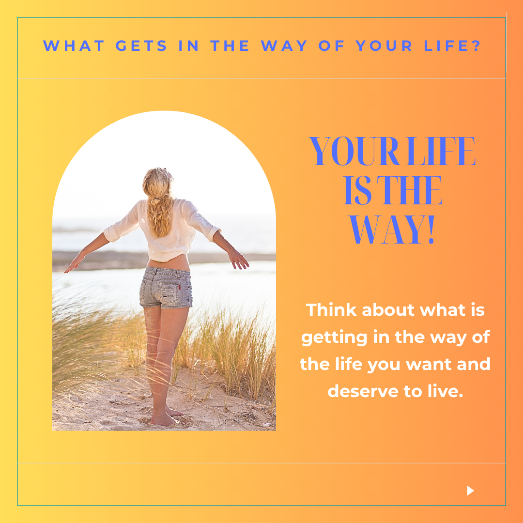 Your life is the way.png