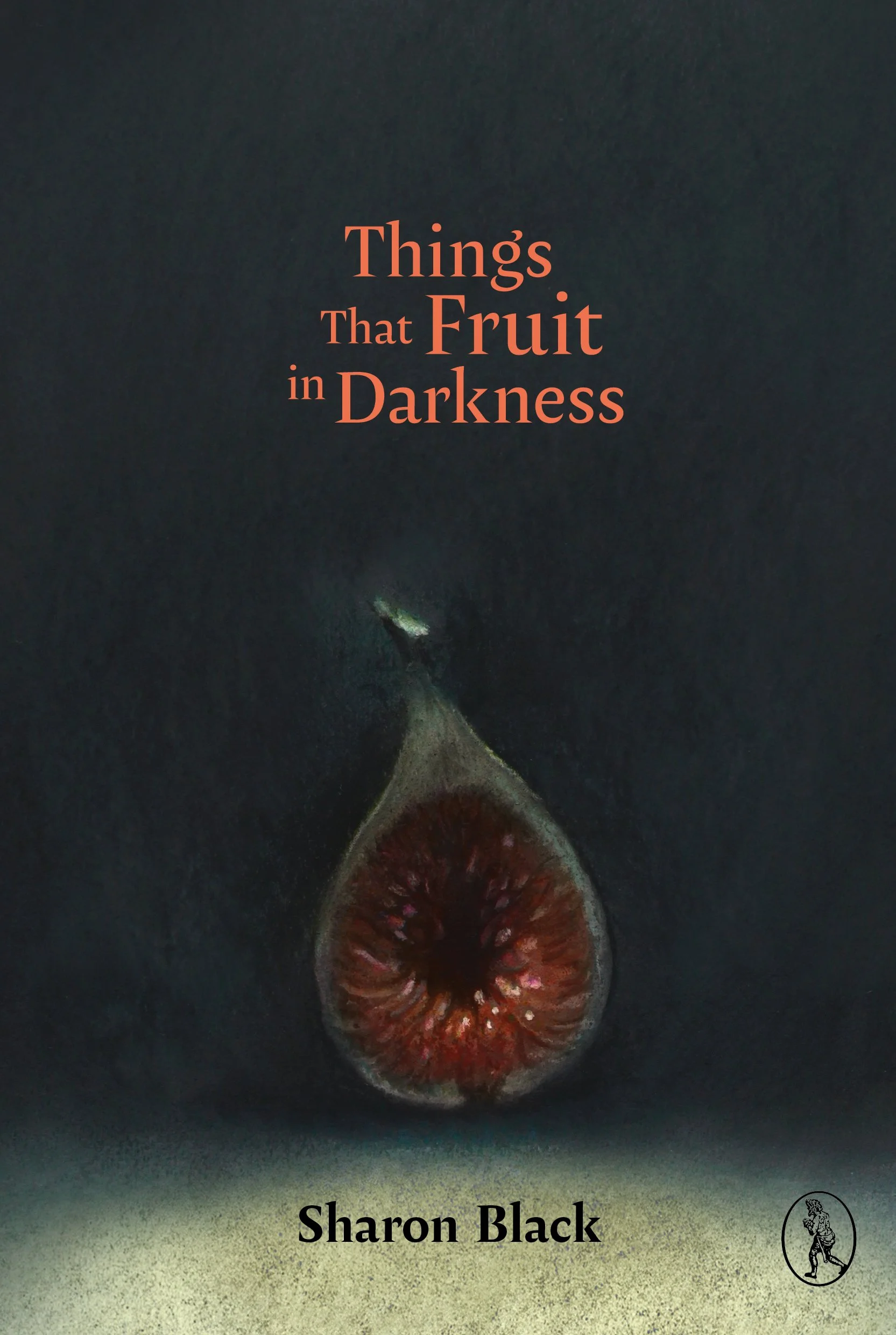 THINGS THAT FRUIT IN DARKNESS front draft 8-1.jpg