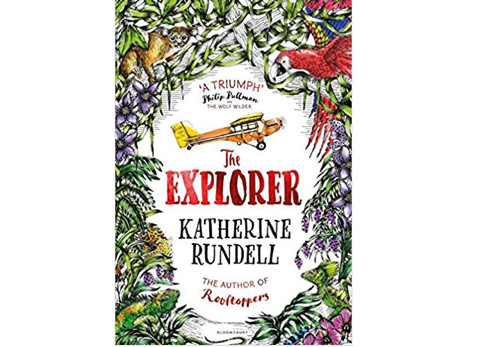 THE EXPLORER by Katherine Rundell — Elissa Elwick