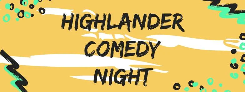 Highlander Comedy Night