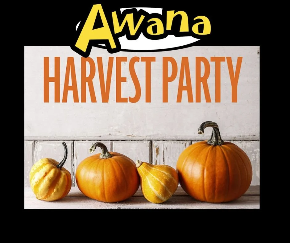 AWANA @ 4:00 pm / Meal @ 5:30 pm