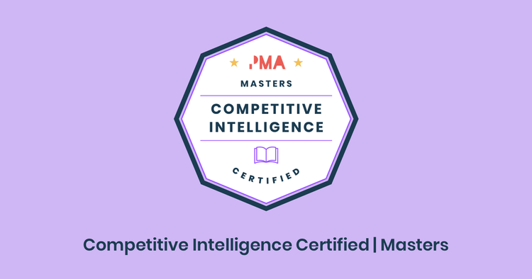 Product Marketing Alliance badge: Competitive Intelligence Certified, Masters