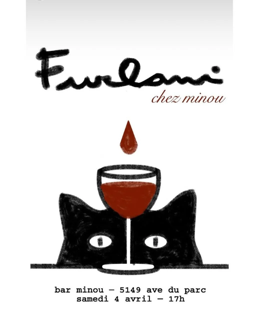 Rendez-vous au @bar.minou samedi le 4 avril &agrave; partir de 17:00. Soir&eacute;e m&eacute;morable en vue! 🍷😸😻🙀