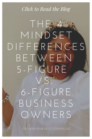 The 4 Mindset Differences Between 5 and 6 Figure Business owners.png