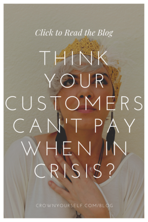 Think-Your-Customers-Can't-Pay-when-IN-cRISIS.png