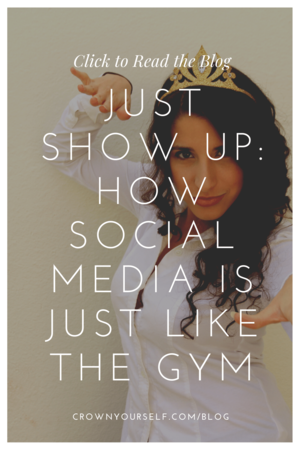 Just Show Up: How Social Media is Just Like the Gym