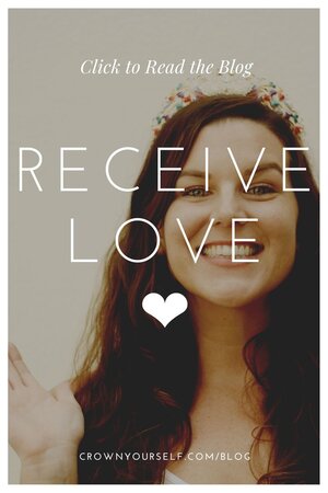 Receive love ❤️ - Crown Yourself