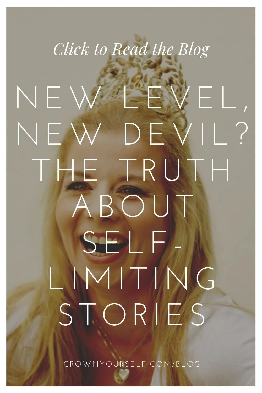 New Level, New Devil? The Truth About Self-Limiting Stories - Crown Yourself