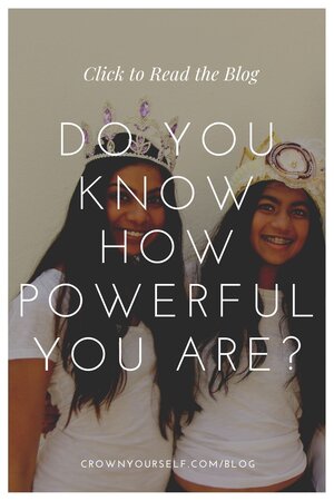 Do You Know How Powerful You Are? - Crown Yourself