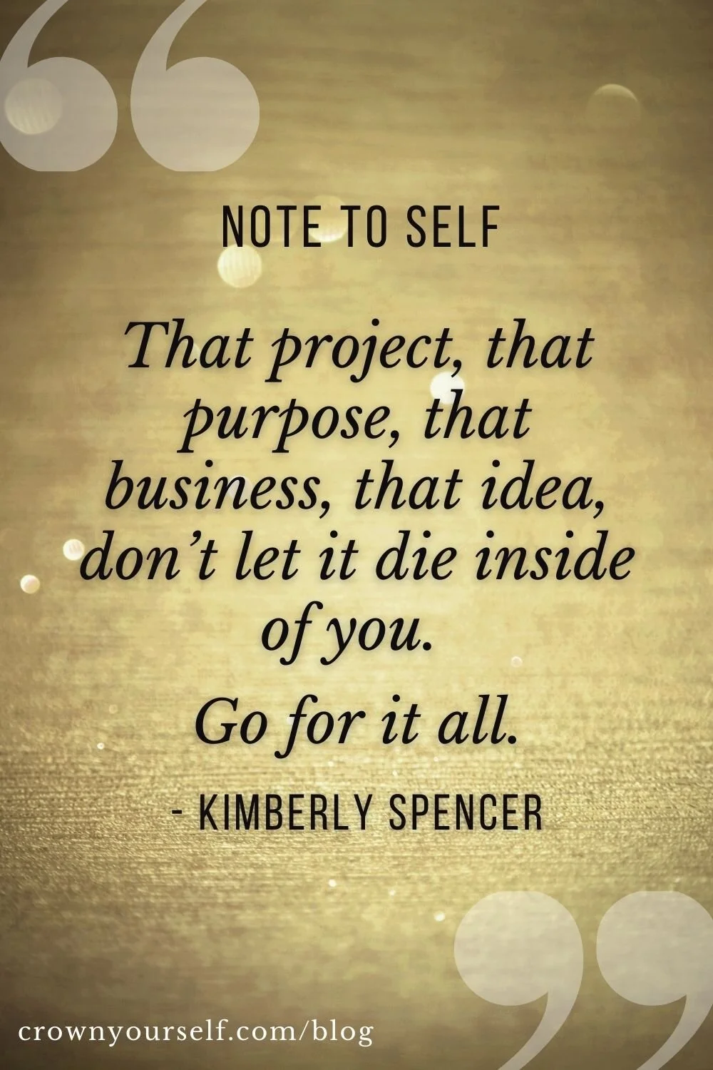 Kimberly Spencer Quote - Crown Yourself