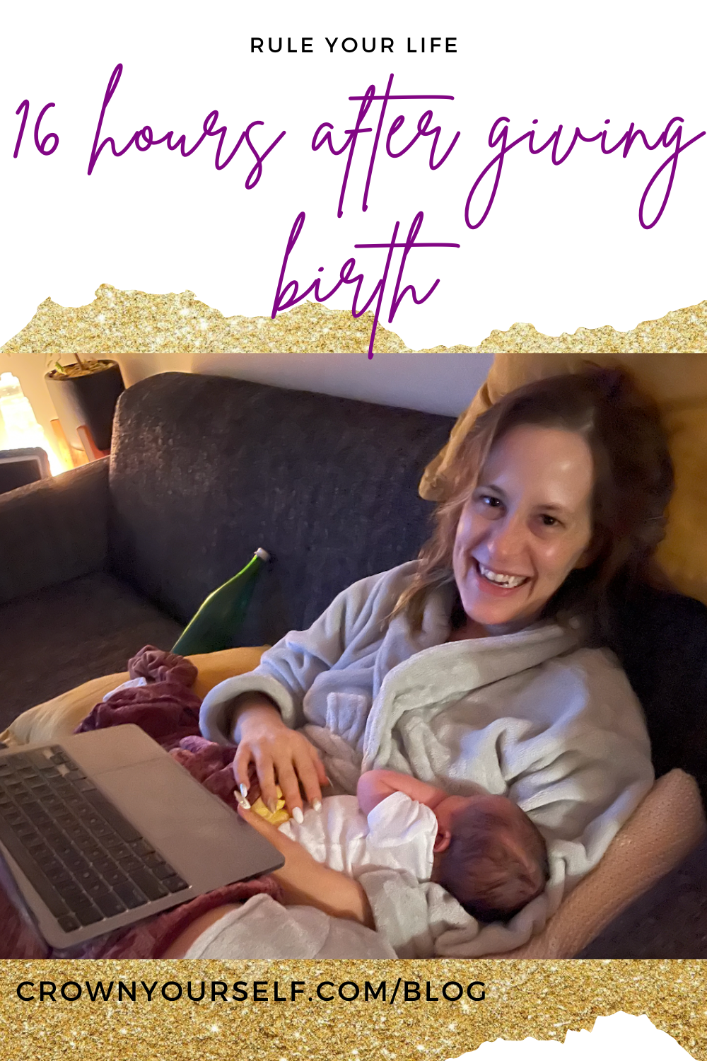 16 hours after giving birth