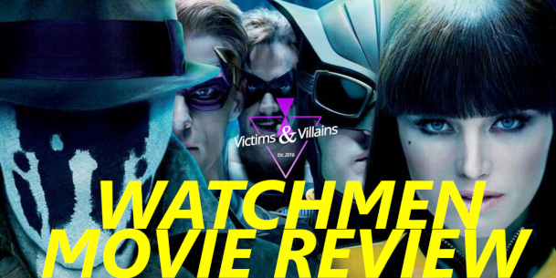 MOVIE REVIEW: Watchmen (2009)