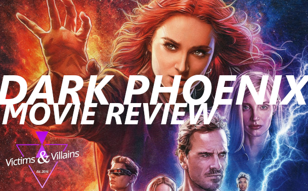 MOVIE REVIEW: Dark Phoenix