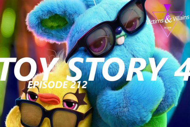 EPISODE 212: Toy Story 4