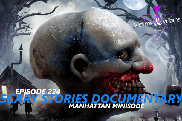 Scary Stories Documentary (Manhattan Minisode)