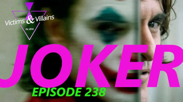 EPISODE 238: Joker