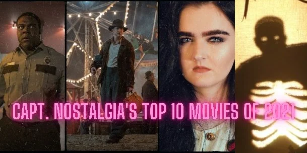 Captain Nostalgia Digs Deep for His Top 10 of 2021