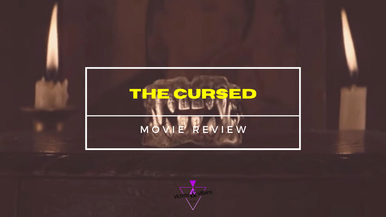 The Cursed (2022) | Movie Review