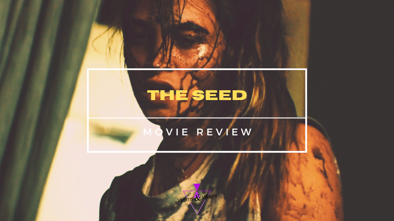 The Seed (2022) | Movie Review
