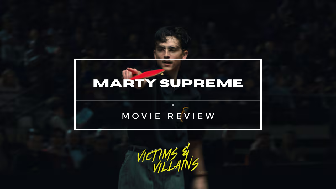 "Marty Supreme": The Name Says It All..
