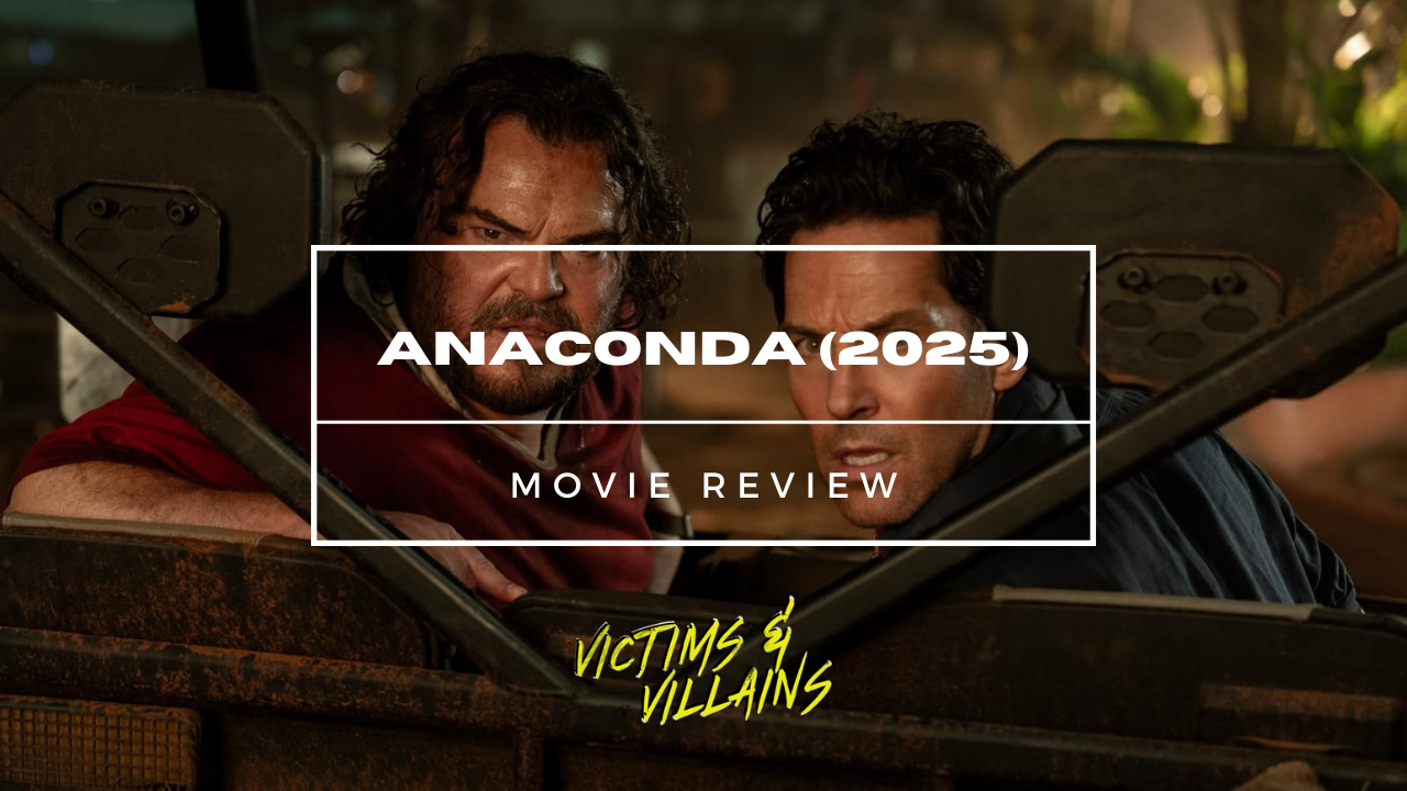 "Anaconda": A Love, or Loveless, Letter - You Decide
