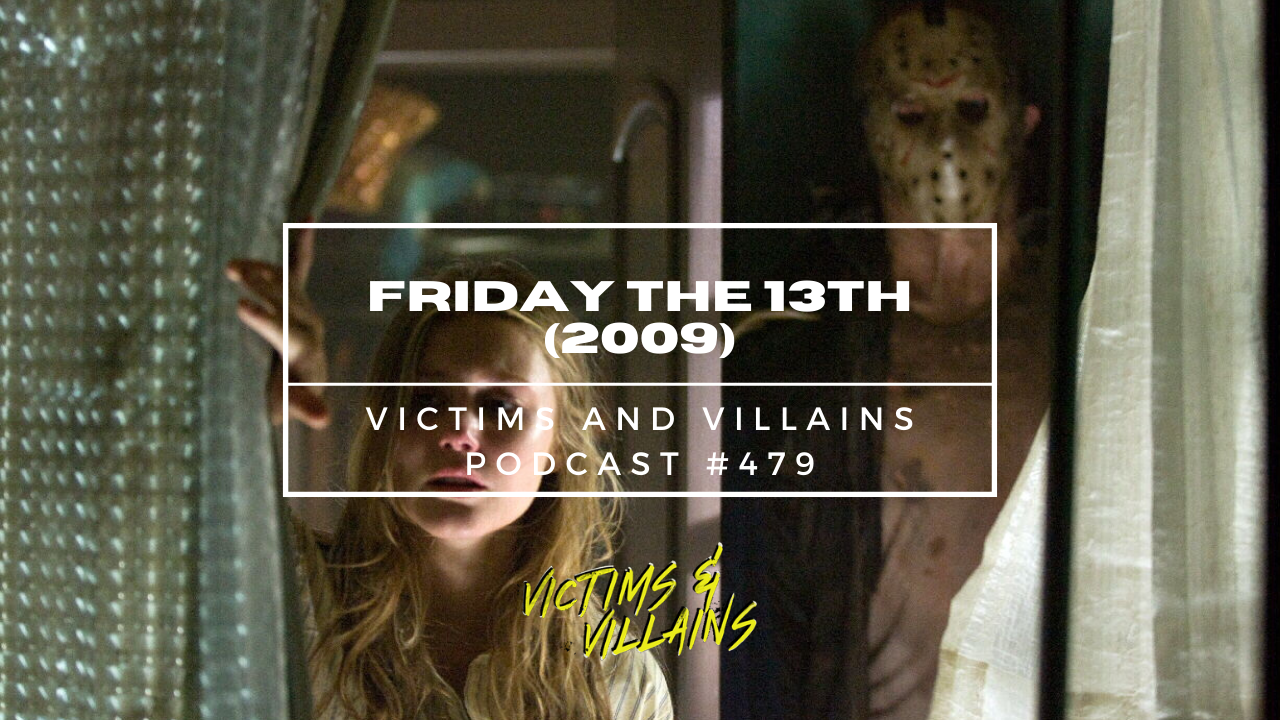Friday the 13th (2009) | Episode #479
