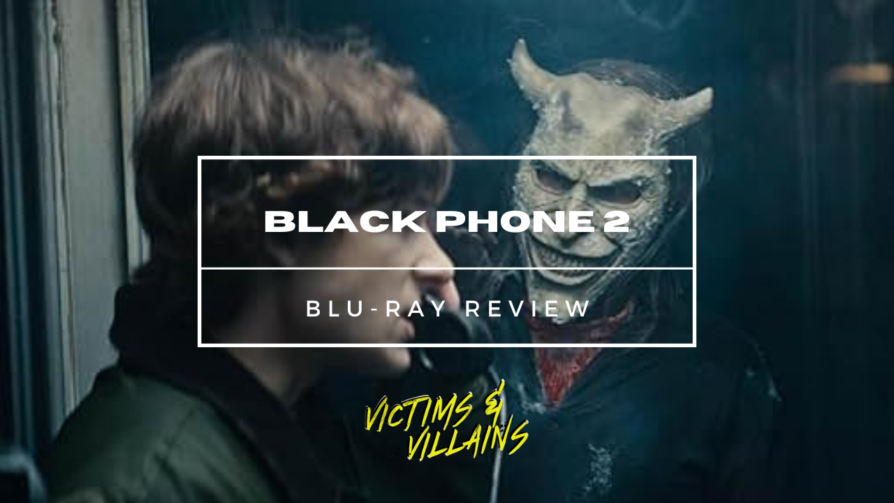 "Black Phone 2": A Love Letter Elevation