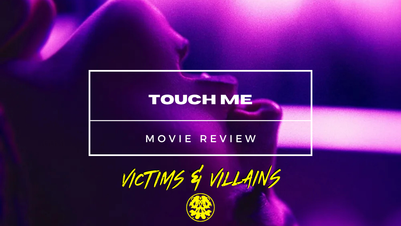 "Touch Me": An Intoxicating Throwback