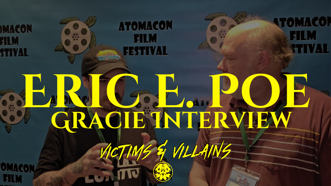 "GRACIE": Eric E. Poe Interview [LIVE AT ATOMA CON]