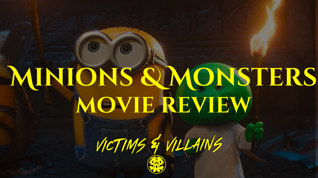 "Minions and Monsters": Conjuring Up Some Fun