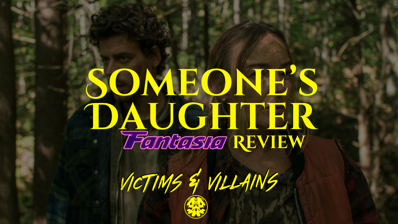 [FANTASIA FEST 2026] "Someone's Daughter": Missing the Mark For Justice