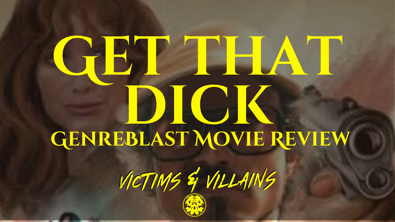 [GENREBLAST 2026] "Get That Dick": World's Greatest (Sort of) Detective