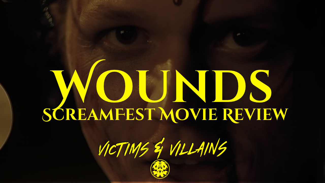 [SCREAMFEST 2026] "Wounds": No Salt Needed