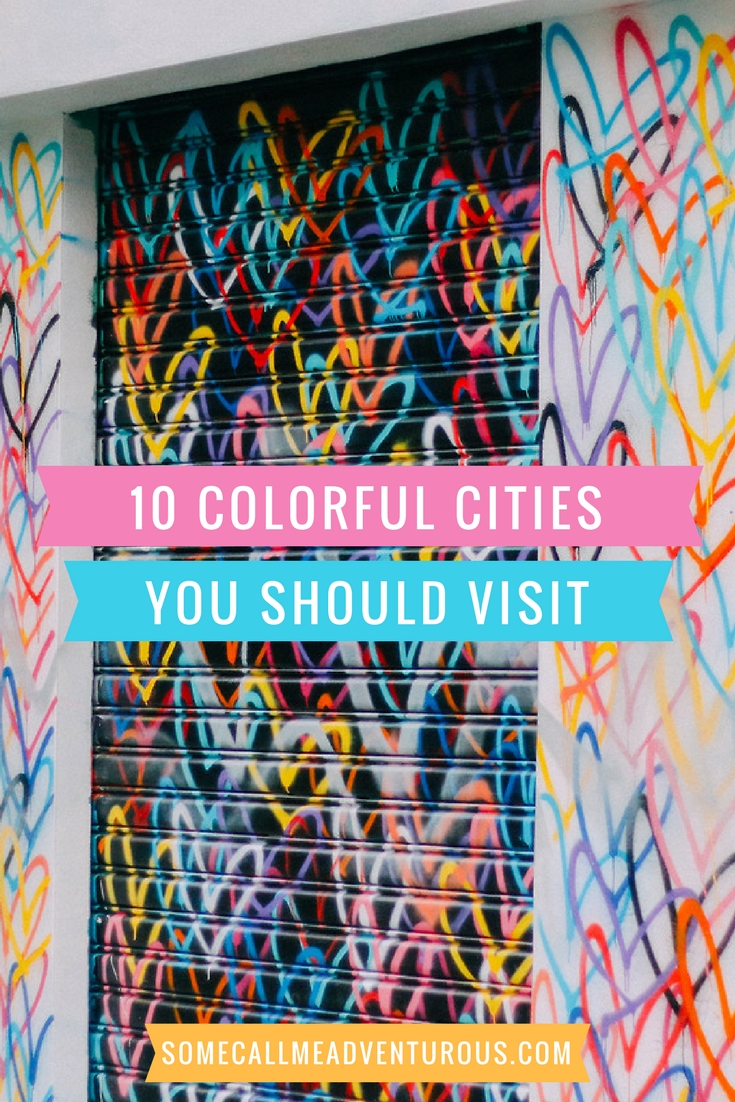 10 COLORFUL CITIES IN THE WORLD YOU SHOULD VISIT.jpg